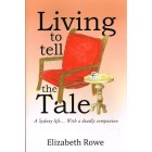 2nd Hand - Living To Tell The Tale By Elizabeth Rowe